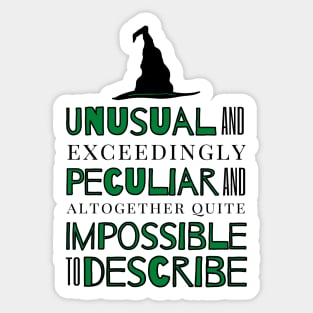 Unusual and Exceedingly Peculiar - Wicked Musical Quote Sticker